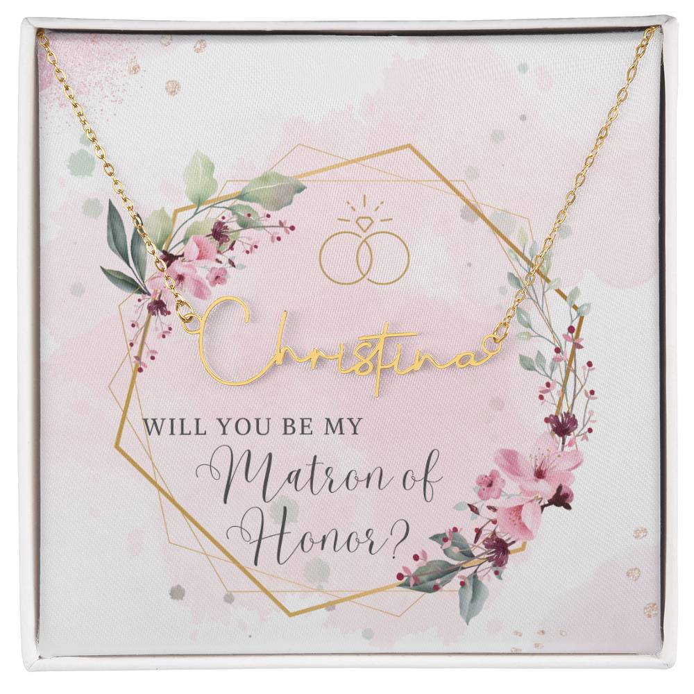 Wedding Party Matron of Honor Proposal Name Necklace