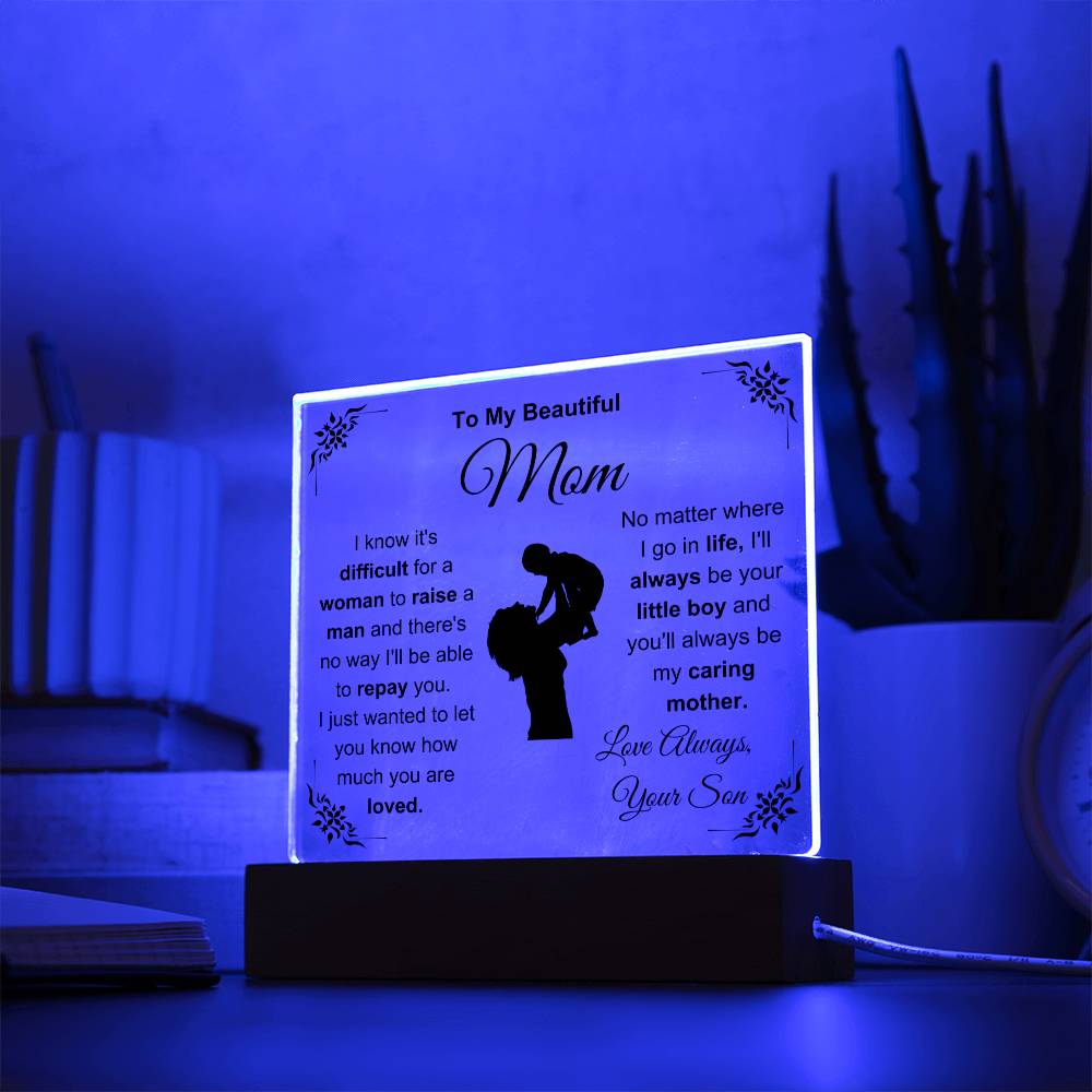 To My Beautiful Mom - I'll Always Be Your Little Boy -  Acrylic Square Plaque