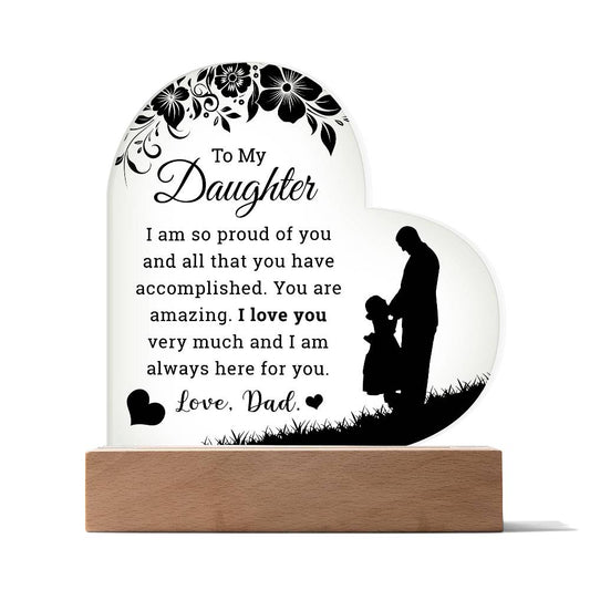 To My Daughter - Acrylic Heart Plaque