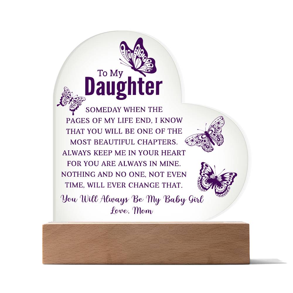 To My Daughter - Acrylic Heart Plaque