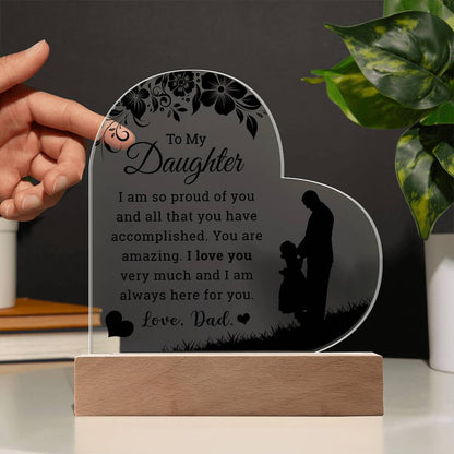 To My Daughter - Acrylic Heart Plaque