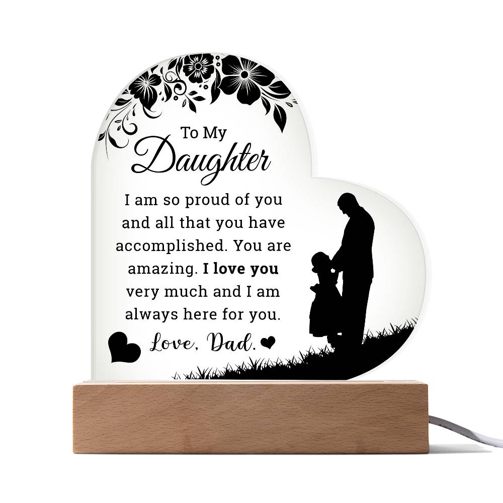 To My Daughter - Acrylic Heart Plaque