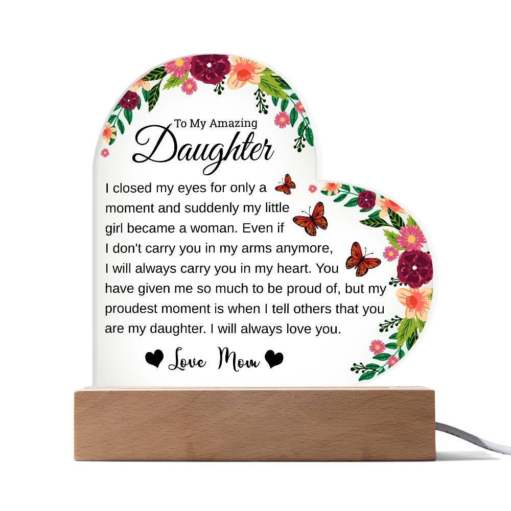 To My Amazing Daughter - Acrylic Heart Plaque