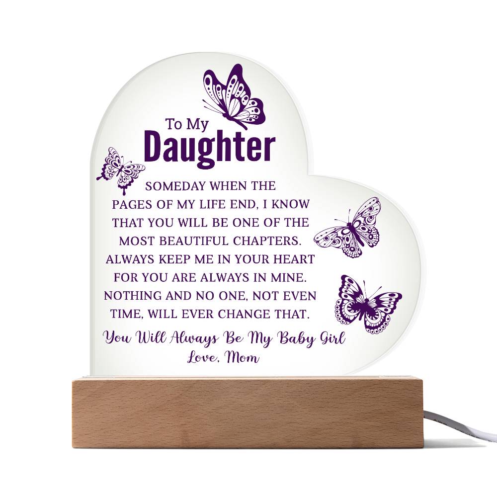 To My Daughter - Acrylic Heart Plaque