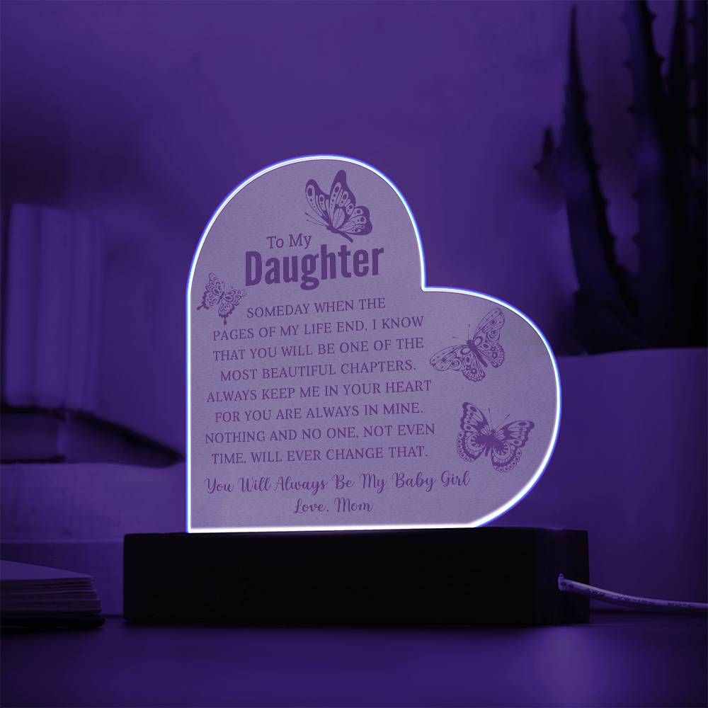 To My Daughter - Acrylic Heart Plaque