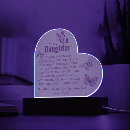 To My Daughter - Acrylic Heart Plaque