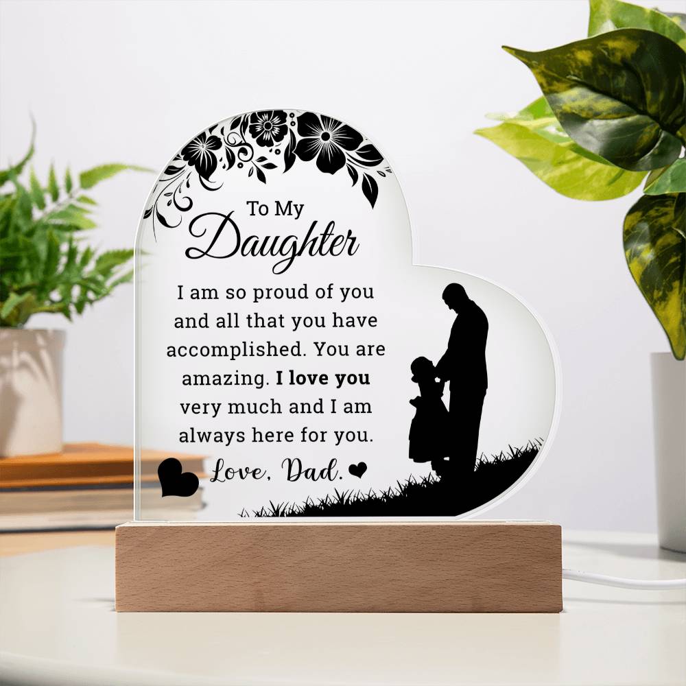 To My Daughter - Acrylic Heart Plaque