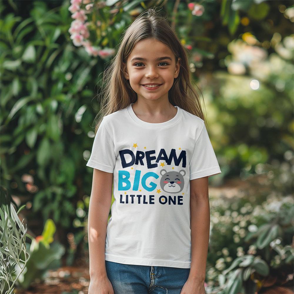 Dream Big Little One - Unisex Youth T-Shirt Front Print