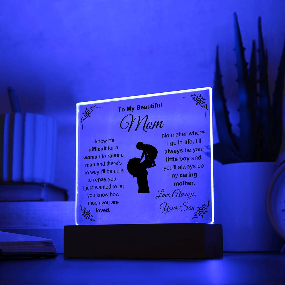 To My Beautiful Mom - I'll Always Be Your Little Boy -  Acrylic Square Plaque