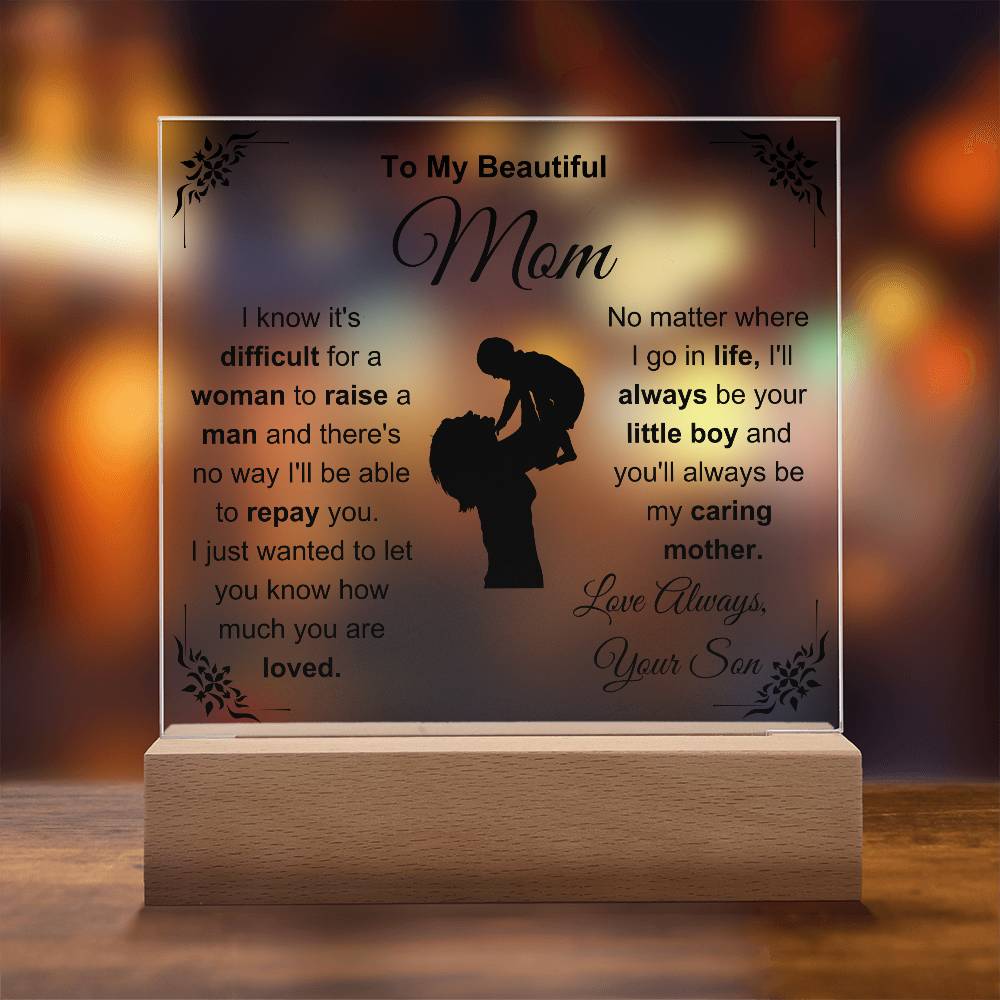 To My Beautiful Mom - I'll Always Be Your Little Boy -  Acrylic Square Plaque