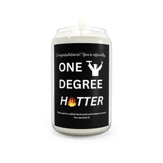 Graduation Gift, One Degree Hotter Scented Candle, 13.75oz